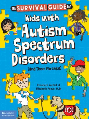 cover image of The Survival Guide for Kids with Autism Spectrum Disorders (and Their Parents)